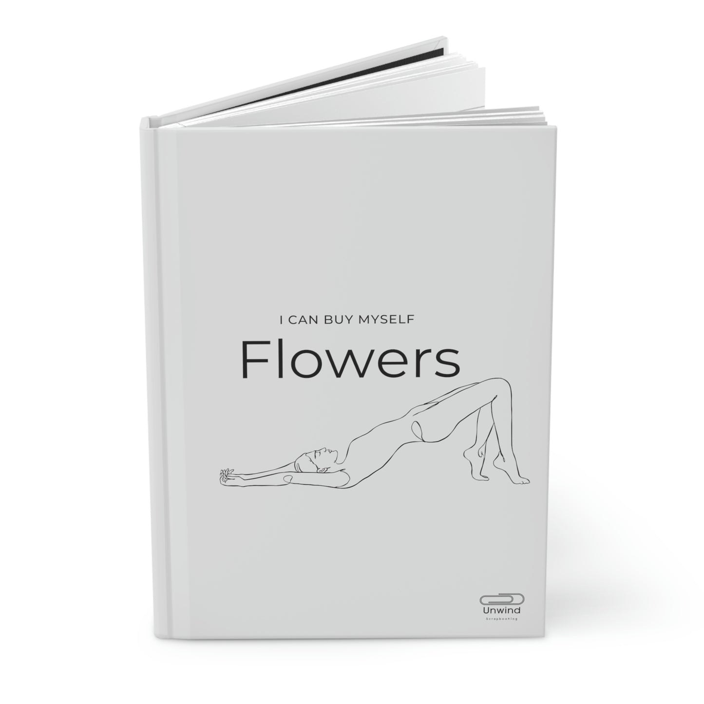 Feminine Hardcover Journal Matte- I can buy myself flowers